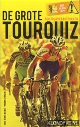 Nicola, Hans-Jrgen & Luyendijk, Vincent - De grote Tourquiz. 800 tourvraagstukken
