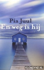 Juul, Pia - En weg is hij