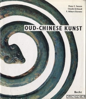 Swann, Peter C. - Oud-Chinese kunst