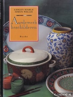Harle, Lesley & Simon Willis - Aardewerk beschilderen