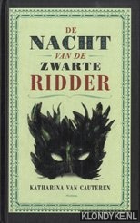 Cauteren, Katharina Van - De nacht van de zwarte ridder