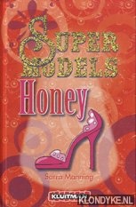 Manning, Sarra - Supermodels: Honey