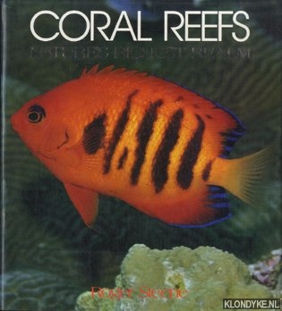 Steene, Roger - Coral Reefs nature's richest realm