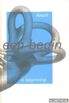 Sande, Brigitte van der e.a. - Aleph: een begin / Aleph: a beginning