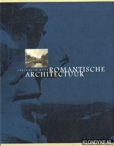 Rutten communicatie - Verlangen naar romantische architectuur