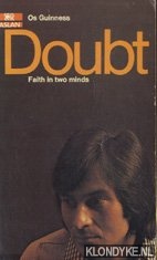 Guinness, Os - Doubt: faith in two minds