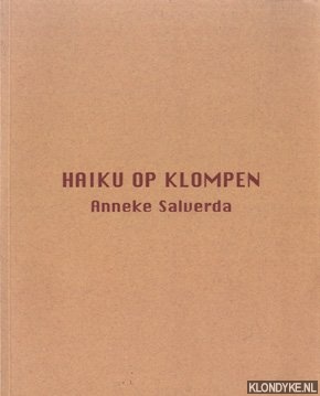 Salverda, Anneke - Haiku op klompen