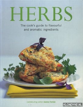 Farrow, Joanna - Herbs The cook's guide to flavourful and aromatic ingredients