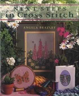 Beazley, Angela - Next steps in cross stitch