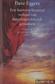 Eggers, Dave - Een hartverscheurend verhaal van duizelingwekkende genialiteit