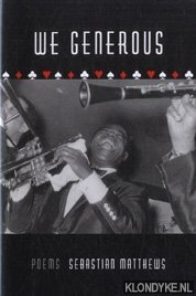 Matthews, Sebastian - We generous