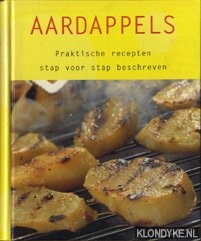 Diverse auteurs - Aardappels.Praktische recepten stap voor stap beschreven