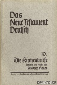 Hauck, Friedrich - Das Neue testament Deutsch 10. Die Kirchenbriefe