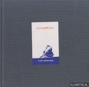 Kalliwoda, Hans - e.a. - Europartrain in Holland / Europartrain in Nederland