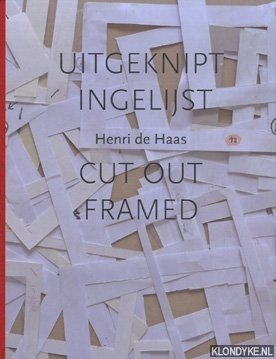 Haas, Henri de - Uitgelijst ingelijst / cut out framed