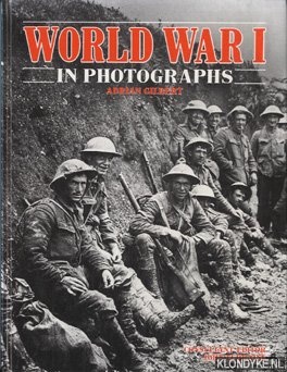 Gilbert, Adrian - World war I in photographes