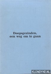Bakker, A.H. - Doopsgezinden, een weg om te gaan