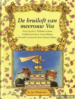 Grimm, Jacob & Wilhelm - De bruiloft van mevrouw Vos