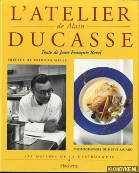 Revel, Jean-Francois - L 'atelier Ducasse