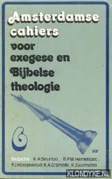 Deurloo, K.A. en anderen - Amsterdamse cahiers voor exegese van de bijbel en zijn theologie 6