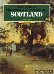Loesberg, John - Traditional Folksongs & ballads of Scotland. Volume two