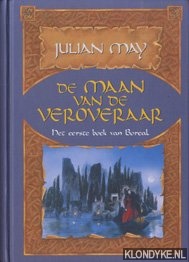 De maan van de veroveraar. Het eerste boek van Boreal - May, Julian