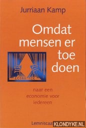 Kamp, Jurriaan - Omdat mensen er toe doen naae een economie voor iedereen