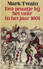 Twain, Mark - Een praatje bij het vuur in het jaar 1601