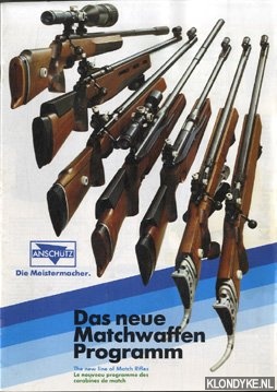 Diverse auteurs - Das neue matchwaffen programm/The new line of match rifles/Le nouveau programme des carabines de match