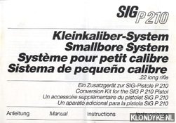 Diverse auteurs - Kleinkaliber-system Anleitung SIG P210