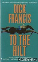 Francis, Dick - To the hilt