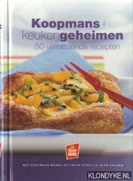 Diverse auteurs - Koopmans keukengeheimen 50 verrassende recepten