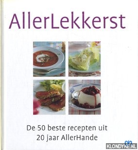 Lankhorst, N. - Allerlekkerst. De 50 beste recepten uit 20 jaar allerhande