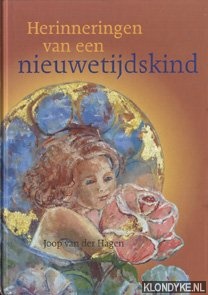 Hagen, Joop van der - Herinneringen van een nieuwetijdskind