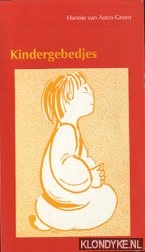 Asten-groen, Hannie van - Kindergebedjes