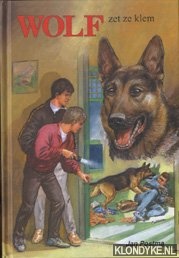 Postma, Jan - Wolf zet ze klem