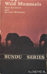 Kenmuir, Dale & Russel Williams - Wild Mammals. A field guide and introduction to the mammals of Zimbabwe