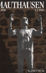 Diverse auteurs - Offenliches Denkmal und Museum Mauthausen 8.81938 - 5.5.1945