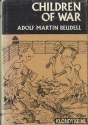 Beudell, Adolf Martin - Children of war