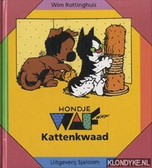 Rottinghuis, Wim - Hondje Waf Waf. Kattenkwaad