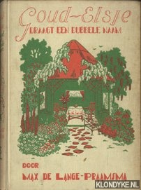 Lange de Praamstra, Max - Goud-Elsje draagt een dubbele naam