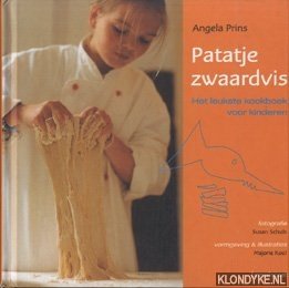 Prins, Angela - Patatje zwaardvid Het leukste kookboek voor kinderen
