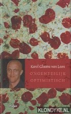 Glastra van Loon, Karel - Ongeneeslijk Optimistisch