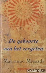 Messadi, Mahmoud - De geboorte van het vergeten3