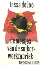 Loo, Tessa de - De meisjes van de suikerwerkfabriek