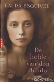 Esquivel, Laura - De liefde van don Jubilo