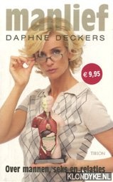 Deckers, Daphne - Manlief. Over mannen, seks en relaties