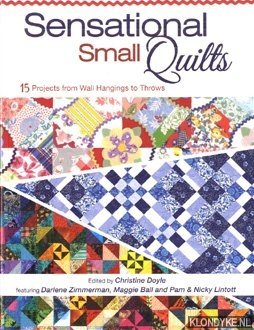 Doyle, Christine - Sensational Small Quilts