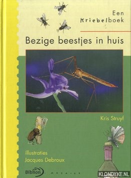 Struyf, Kris - Bezige beestjes in huis