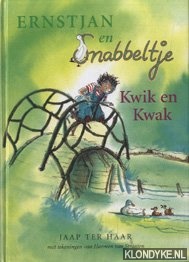 Haar, J. ter - Ernstjan en Snabbeltje Kwik en Kwak